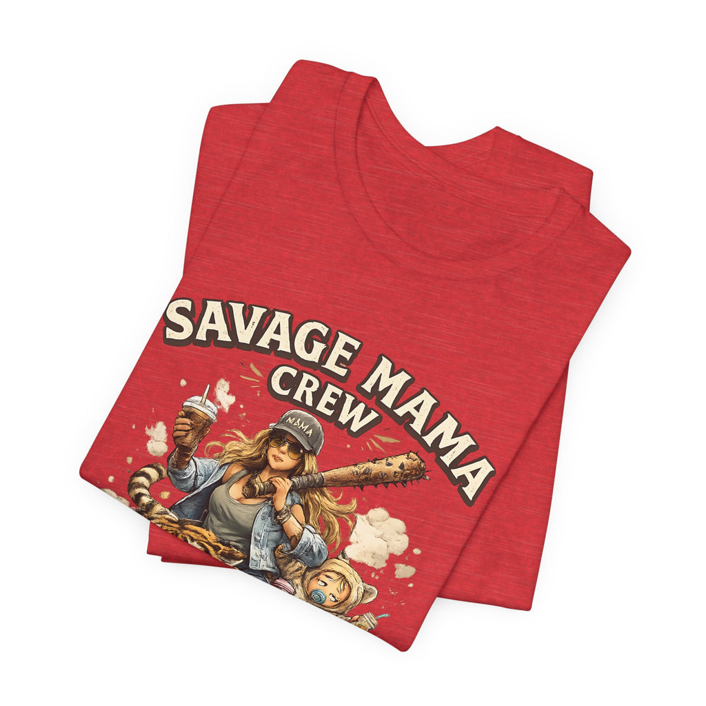 Savage Mama Crew Shirt  Funny Mom T Shirt, Strong Mom Graphic Tee, Cool Mom Life Gift
