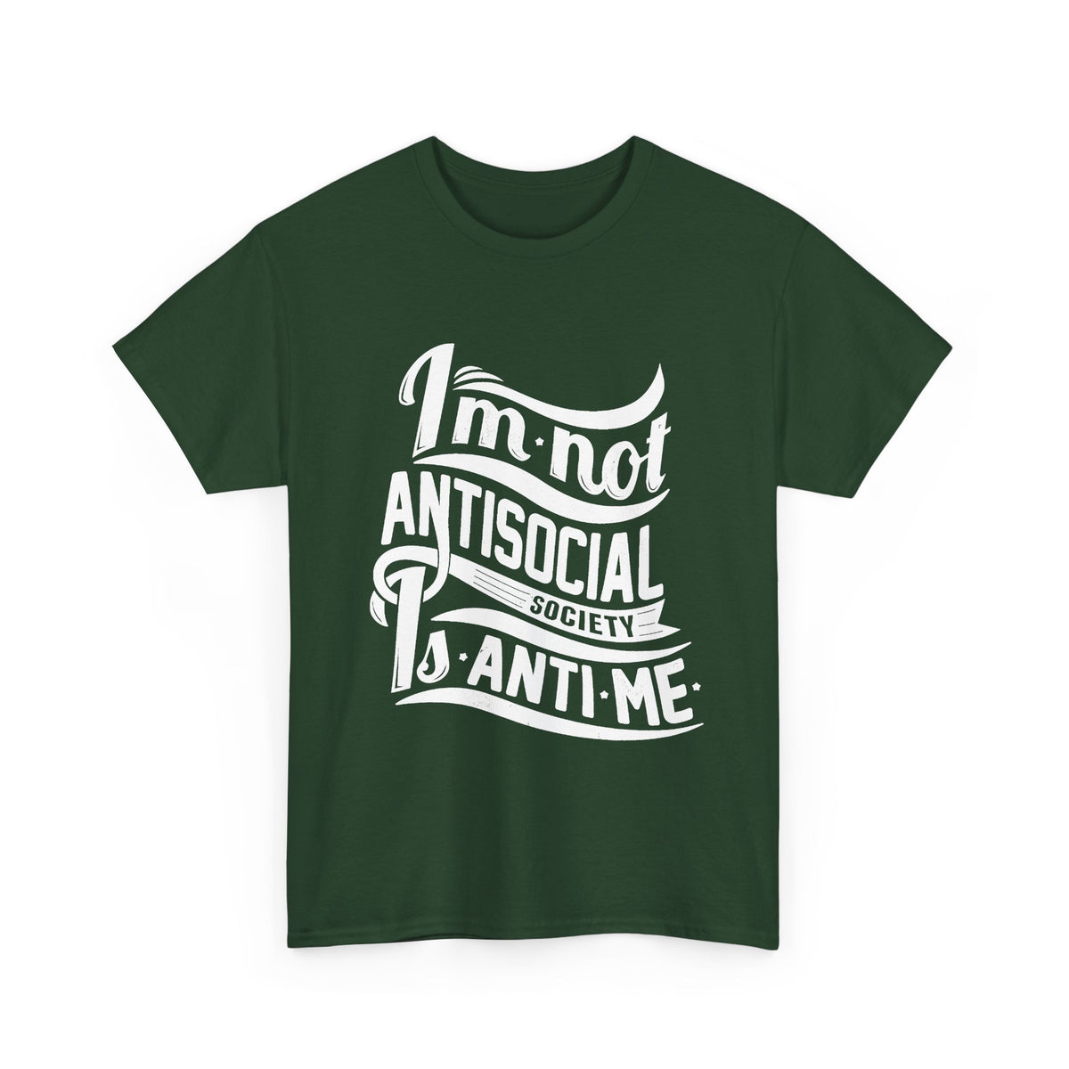 “I’m Not Antisocial, Society Is Anti-Me” T-Shirt – Funny Introvert Graphic Tee