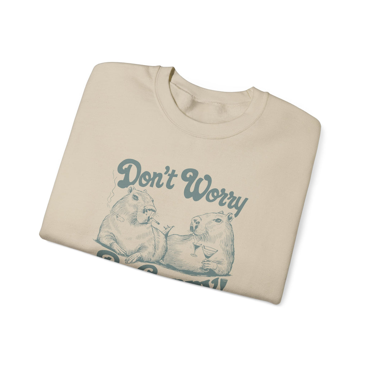 Don't Worry Be Cappy Sweatshirt, Funny Animal Lover Apparel, Cozy Gift for Friends