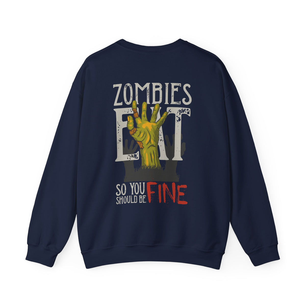 Zombies Eat Crewneck Sweatshirt