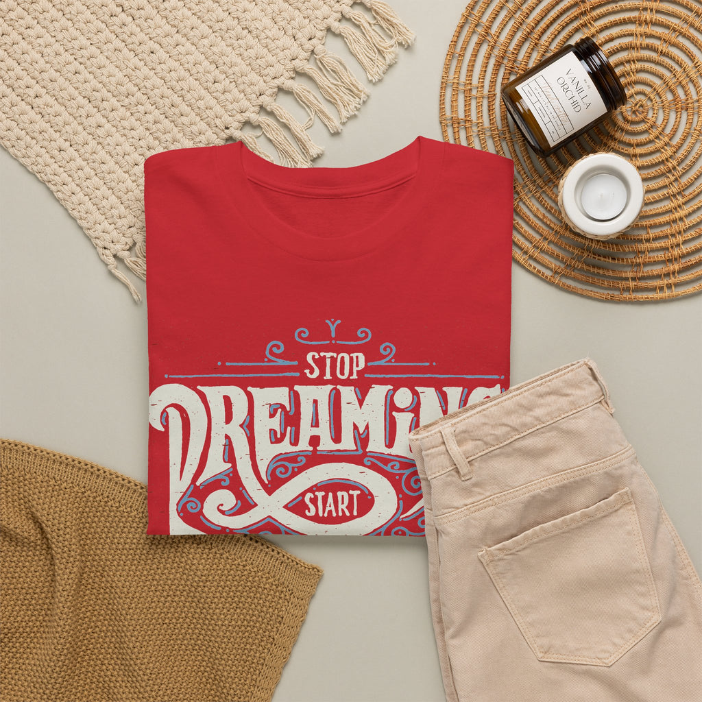 “Stop Dreaming, Start Doing” T-Shirt – Motivational Graphic Tee