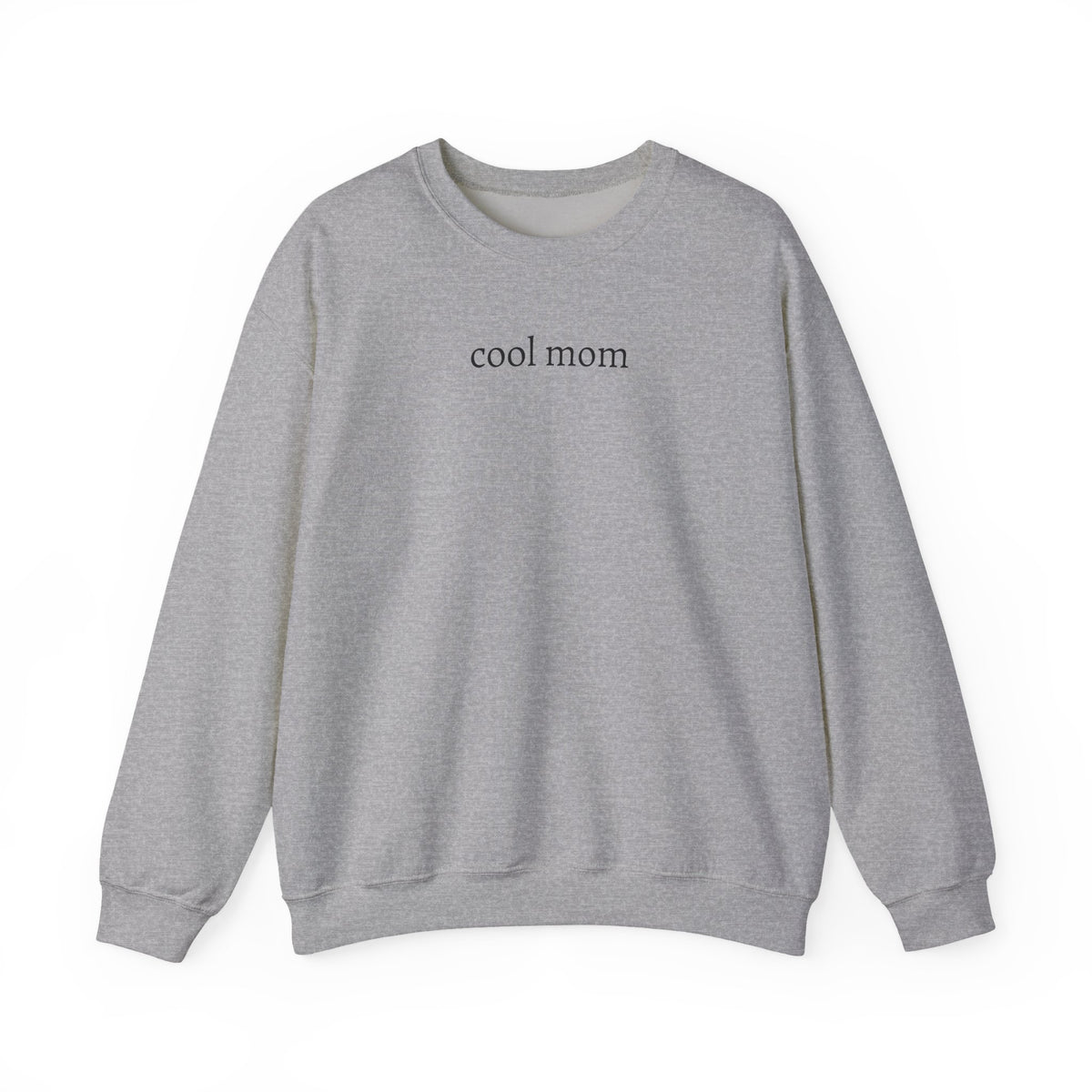 Cool Mom Sweatshirt - Perfect Gift for Mother's Day, Cool Moms, Cozy Style