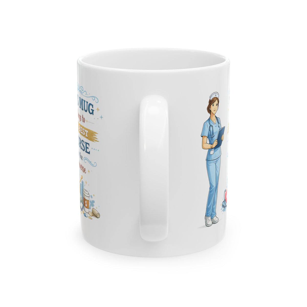 Best Nurse Mug  This Mug Belongs To The Best Nurse in the Universe, Nurse Coffee Mug Gift
