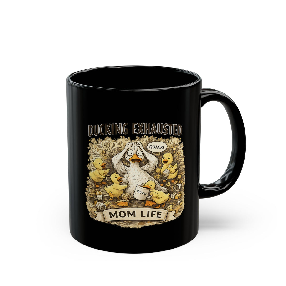 Ducking Exhausted Mom Life Mug Funny Mom Coffee Cup Cute Duck Humor Gift for Moms